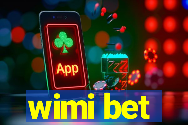 wimi bet